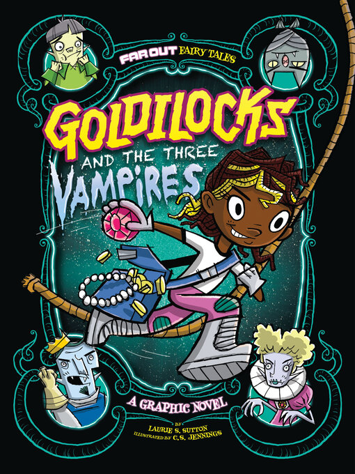 Title details for Goldilocks and the Three Vampires by Laurie S. Sutton - Available